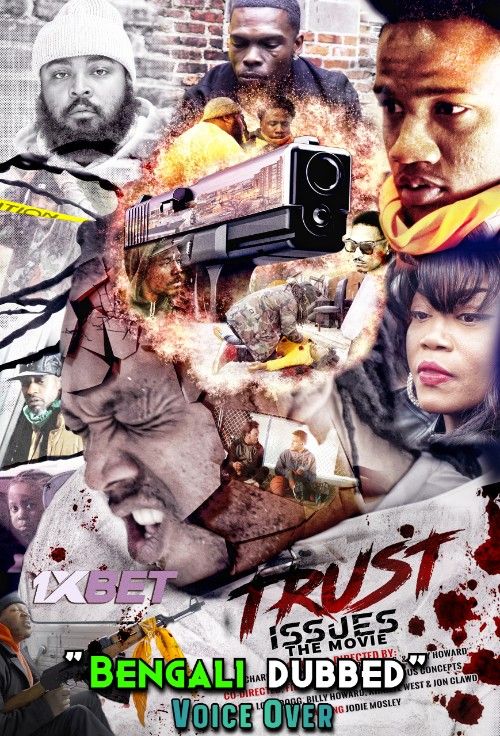 Trust Issues the Movie (2021) Bengali [Voice Over] Dubbed WEBRip download full movie